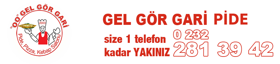 Gel Gör Gari Pide Sarnıç | 0 232 281 39 42